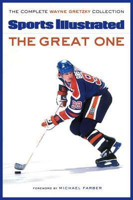The Great One: The Complete Wayne Gretzky Collection by Sports Illustrated