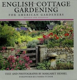 English Cottage Gardening: For American Gardeners by Tasha Tudor, Margaret Hensel