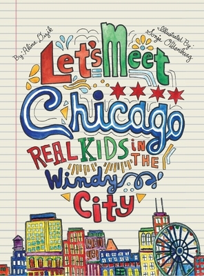 Let's Meet Chicago: Real Kids in the Windy City by Alina Dizik