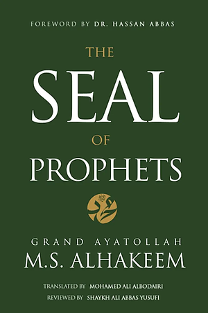 The Seal of Prophets by al-Hakeem