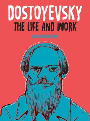 Dostoyevsky: The Life and Work by Vitali Konstantinov