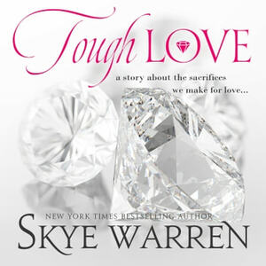Tough Love by Skye Warren
