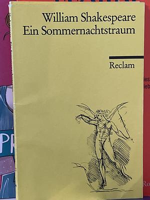 Sommernachtstraum. Ein by August Wilhelm Schlegel, William Shakespeare