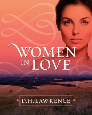 Women in Love by D.H. Lawrence