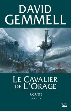 Le Cavalier de l'Orage by David Gemmell