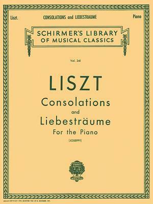 Franz Liszt: Consolations, Nos. 1-6: Liebestraume: Three Nocturnes for the Piano by Rafael Joseffy, Franz Liszt