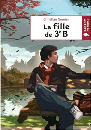 La Fille de 3e B by Christian Grenier