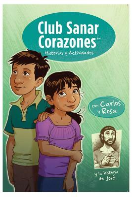 Club Sanando Corazones: Historias Y Actividades by Margi McCombs, Margaret Hill, Harriet Hill