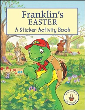 Franklin's Easter: A Sticker Activity Book With Sticker by Brenda Clark