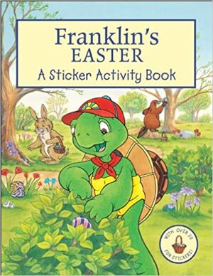 Franklin's Easter: A Sticker Activity Book With Sticker by Brenda Clark