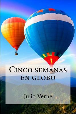 Cinco semanas en globo by Jules Verne