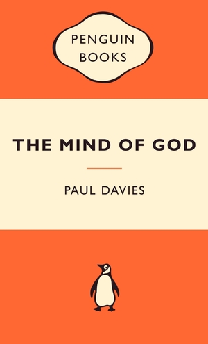 The Mind of God: Science and the Search for Ultimate Meaning by Paul C.W. Davies