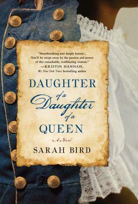 Daughter of a Daughter of a Queen by Sarah Bird
