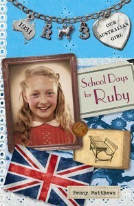 School Days for Ruby by Penny Matthews