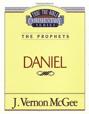 Thru the Bible Commentary Vol. 26: The Prophets by J. Vernon McGee