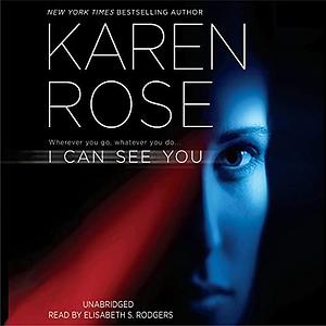 I Can See You by Karen Rose