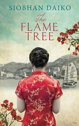 THE FLAME TREE by Siobhan Daiko