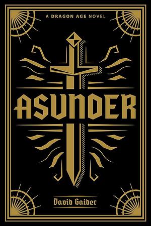 Asunder by David Gaider