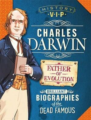 History Vips: Charles Darwin by Kay Barnham