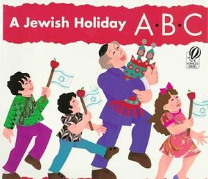 A Jewish Holiday ABC by Malka Drucker