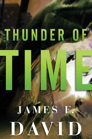 Thunder of Time by James F. David