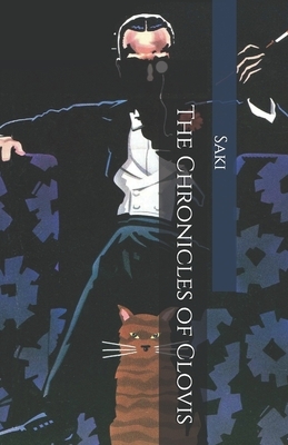 The Chronicles of Clovis by Saki