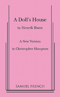 A Dolls House by Henrik Ibsen