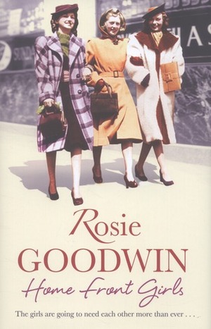 Home Front Girls by Rosie Goodwin