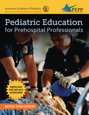 Epc: Emergency Pediatric Care: Emergency Pediatric Care by National Association of Emergency Medica