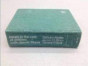 Issues in the Care of Children with Chronic Illness by James Marc Perrin, Nicholas Hobbs