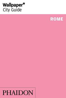 Wallpaper* City Guide Rome by Wallpaper*