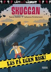 Skuggan by Petrus dahlin, Johanna Kristiansson