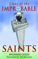 Lives of the Improbable Saints by Ted Harrison, Richard Coles