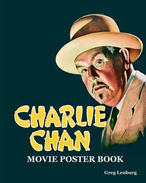 Charlie Chan Movie Poster Book by Greg Lenburg