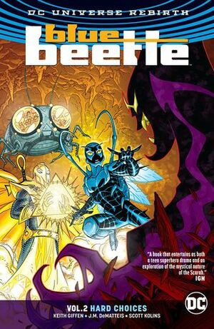 Blue Beetle, Vol. 2: Hard Choices by Keith Giffen, Scott Kolins