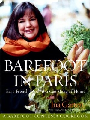 Barefoot in Paris by Quentin Bacon, Ina Garten