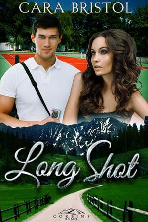 Long Shot by Cara Bristol