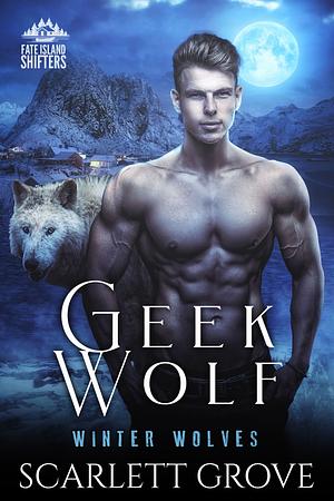 Geek Wolf by Scarlett Grove