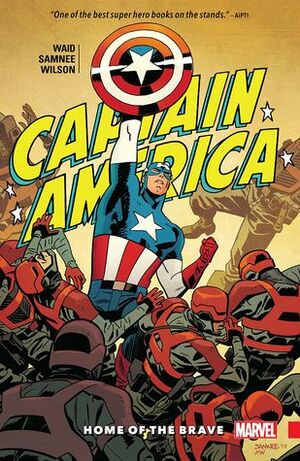 Captain America by Mark Waid: Home of the Brave by Chris Sprouse, Chris Samnee, Adam Hughes, Michael Cho, Mark Waid, Leonardo Romero, J.G. Jones, Howard Chaykin