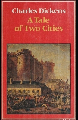 A Tale of Two Cities Illustrated by Charles Dickens