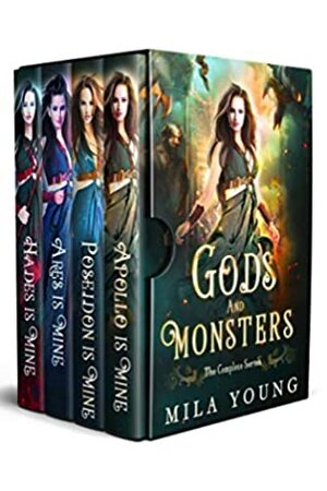 Gods and Monsters: The Complete Series by Mila Young
