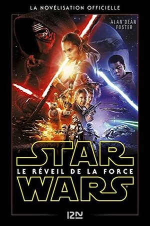 Le Réveil de la Force by Alan Dean Foster