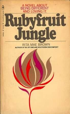 Rubyfruit Jungle by Rita Mae Brown