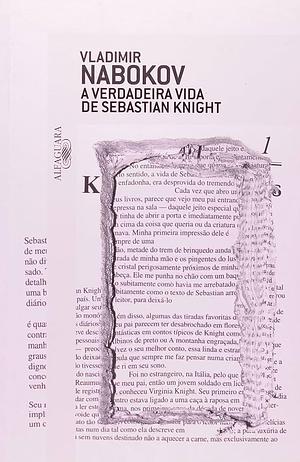 A verdadeira vida de Sebastian Knight by Vladimir Nabokov, Vladimir Nabokov