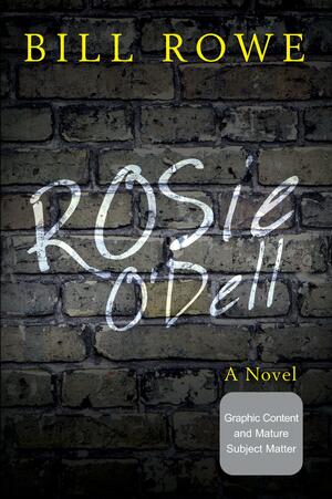 Rosie O'Dell by Bill Rowe