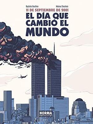 11 de septiembre de 2001. El día que cambió al mundo by Baptiste Bouthier