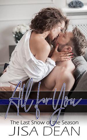 All for You by Jisa Dean, Jisa Dean