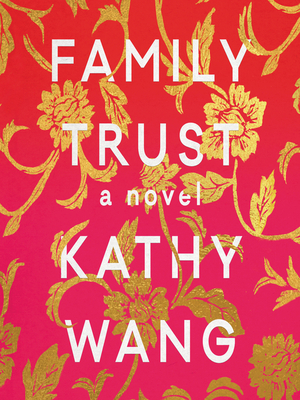 Family Trust by Kathy Wang