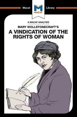 An Analysis of Mary Wollstonecraft's a Vindication of the Rights of Woman by Ruth Scobie
