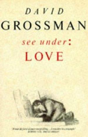 see under: love by David Grossman, David Grossman